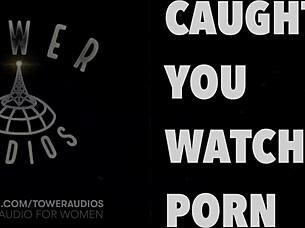 Caught watching erotic audio with dirty talk for women