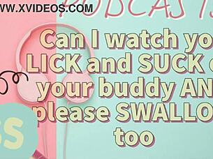 Kinky Podcast 7 Can I Watch You Lick and Suck Off Your Buddy and Please Swallow Too