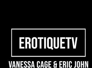 Erotique Entertainment - Hot Blonde Vanessa Cage Sucks And Fucks Eric John Then Gets Cum Covered Feet