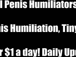 You've got the smallest cock we've seen