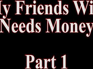 My friend's wife needs money - Mia Vallis WCA Productions