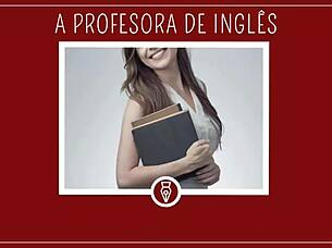 Metendo com Sexy Professor de Ingles - Contos Libertinos