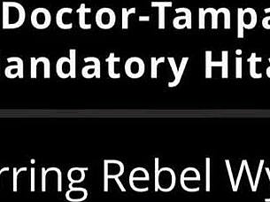 doctor tampa makes rebel wyatt squirt with hitachi mandatory! 😩🔥