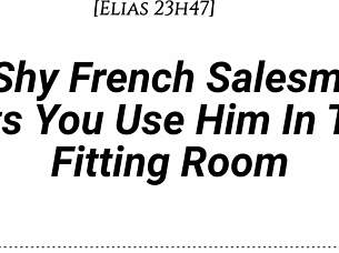 shy french salesman, pull you into fitting room for face riding oral fdom!