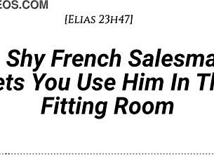 shy french salesman, pull you into fitting room for face riding oral fdom!